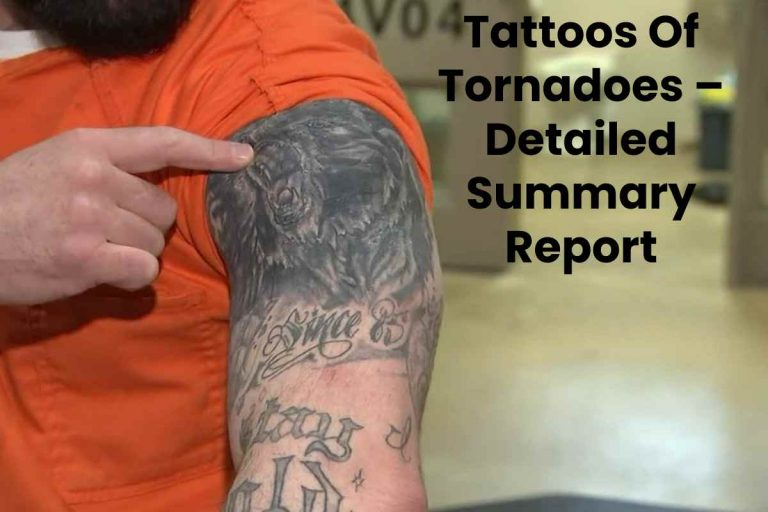 Tattoos Of Tornadoes – Detailed Summary Report