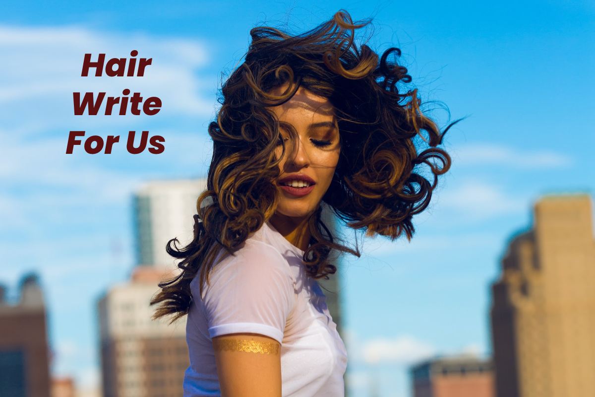 Hair Write For Us