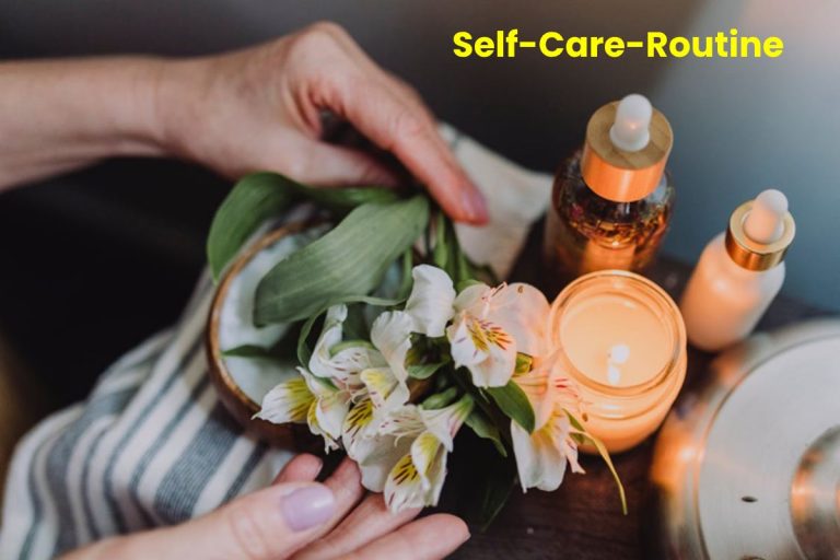 Why Your Self-Care Routine Isn’t Working Out – 6 Legit Truths