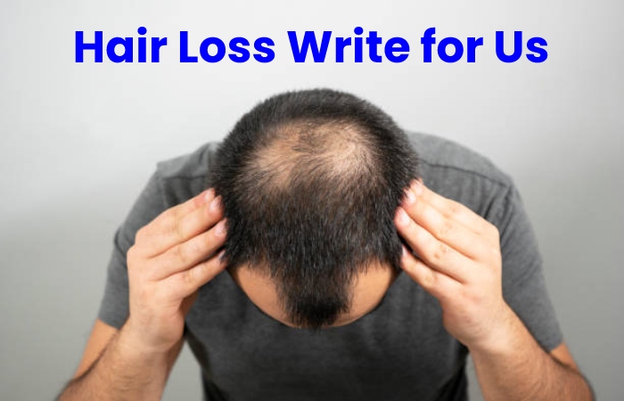 Hair Loss write for us