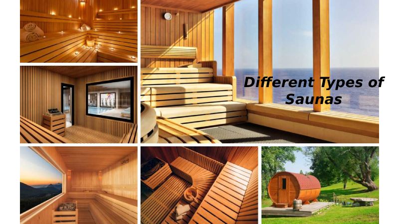 Different Types of Saunas